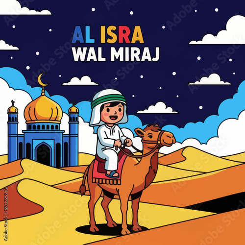 Colorful Al Isra Wal Miraj illustration showing a Muslim boy riding a camel toward a mosque under a starry night sky. Flat cartoon Islamic artwork for education, children, and religious themes.
