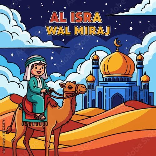 Colorful Al Isra Wal Miraj illustration showing a Muslim boy riding a camel toward a mosque under a starry night sky. Flat cartoon Islamic artwork for education, children, and religious themes.