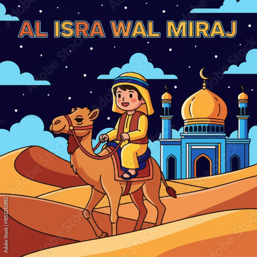 Colorful Al Isra Wal Miraj illustration showing a Muslim boy riding a camel toward a mosque under a starry night sky. Flat cartoon Islamic artwork for education, children, and religious themes.