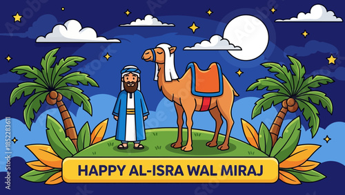 Cute flat illustration of Al Isra Wal Miraj with a Muslim man and camel under moonlit sky, palm trees, and stars, perfect for Islamic holiday greetings, posters, and educational designs.