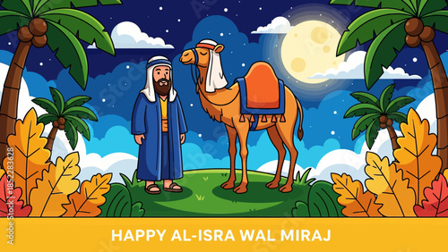 Cute flat illustration of Al Isra Wal Miraj with a Muslim man and camel under moonlit sky, palm trees, and stars, perfect for Islamic holiday greetings, posters, and educational designs.