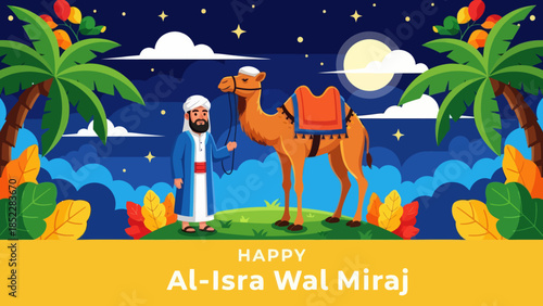 Cute flat illustration of Al Isra Wal Miraj with a Muslim man and camel under moonlit sky, palm trees, and stars, perfect for Islamic holiday greetings, posters, and educational designs.