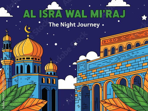 Islamic illustration of Al Isra Wal Mi’raj, depicting mosque architecture under a starry night sky, symbolizing the Night Journey, faith, spirituality, and Muslim religious celebration.