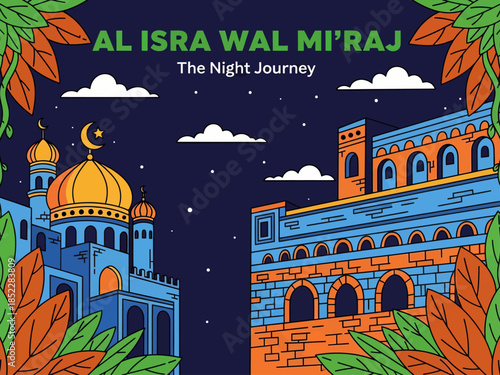Islamic illustration of Al Isra Wal Mi’raj, depicting mosque architecture under a starry night sky, symbolizing the Night Journey, faith, spirituality, and Muslim religious celebration.