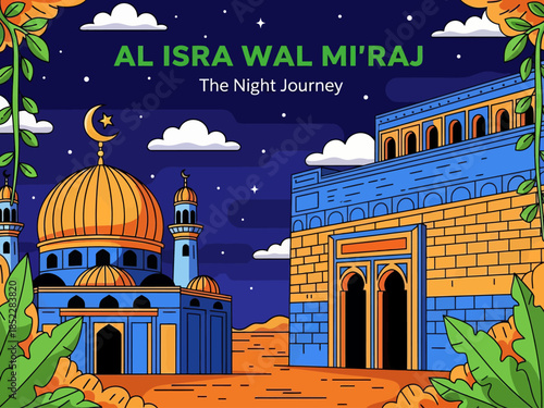 Islamic illustration of Al Isra Wal Mi’raj, depicting mosque architecture under a starry night sky, symbolizing the Night Journey, faith, spirituality, and Muslim religious celebration.