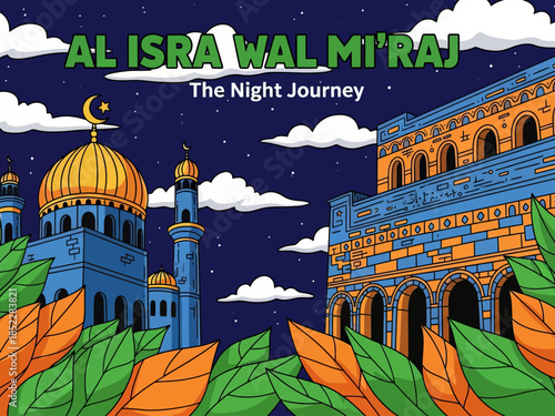 Islamic illustration of Al Isra Wal Mi’raj, depicting mosque architecture under a starry night sky, symbolizing the Night Journey, faith, spirituality, and Muslim religious celebration.
