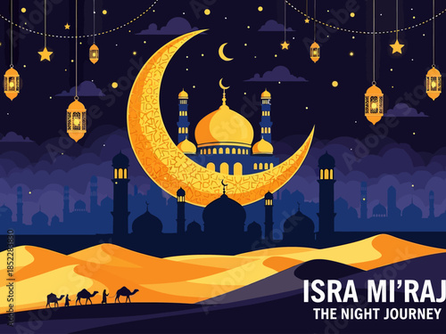 Beautiful Islamic illustration of Isra Mi'raj night journey with golden crescent moon, mosque silhouette, lanterns, desert caravan, and starry sky, perfect for religious celebration designs.
