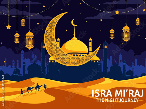 Beautiful Islamic illustration of Isra Mi'raj night journey with golden crescent moon, mosque silhouette, lanterns, desert caravan, and starry sky, perfect for religious celebration designs.