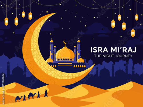 Beautiful Islamic illustration of Isra Mi'raj night journey with golden crescent moon, mosque silhouette, lanterns, desert caravan, and starry sky, perfect for religious celebration designs.