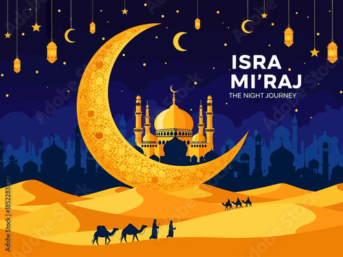 Beautiful Islamic illustration of Isra Mi'raj night journey with golden crescent moon, mosque silhouette, lanterns, desert caravan, and starry sky, perfect for religious celebration designs.