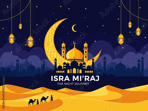 Beautiful Islamic illustration of Isra Mi'raj night journey with golden crescent moon, mosque silhouette, lanterns, desert caravan, and starry sky, perfect for religious celebration designs.