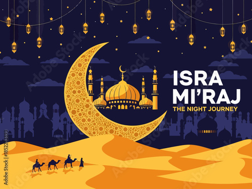 Beautiful Islamic illustration of Isra Mi'raj night journey with golden crescent moon, mosque silhouette, lanterns, desert caravan, and starry sky, perfect for religious celebration designs.