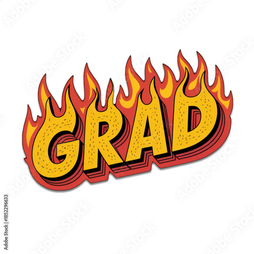 Flaming grad text graphic in retro comic pop art style with bold yellow and red typography fire effect sticker design for high school graduation college commencement