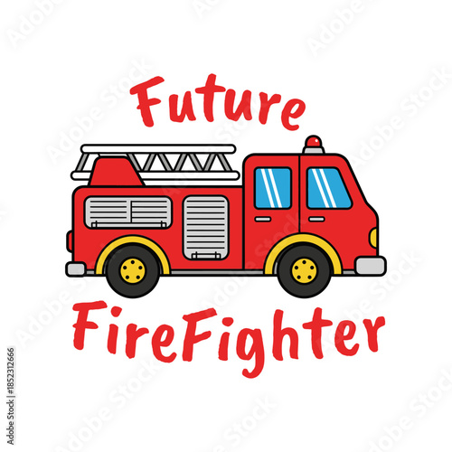 Cute red fire truck cartoon with “Future Firefighter” text. Perfect for kids t-shirt graphic, children apparel, nursery decor, preschool design, and fun emergency vehicle themed prints.