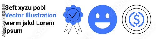 Business branding, financial success, customer satisfaction, recognition, certification, and e-learning. Blue badge, happy face and dollar sign icon. Business branding and financial success concept