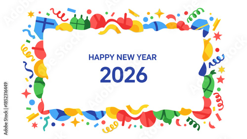 Colorful frame with Happy New Year 2026 text in blue, surrounded by festive confetti and decorations on a white background.
