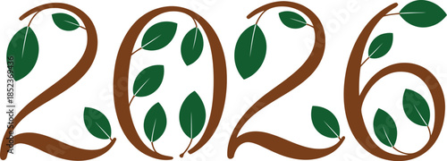 2026 numbers with brown branches and green leaves year