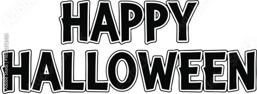 Happy Halloween bold outlined lettering vector illustration. A spooky and jagged black uppercase typographic design featuring a double contour effect,
