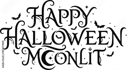 Happy Halloween Moonlit decorative lettering vector illustration. An elegant and spooky black typographic design featuring a crescent moon integrated into the text, surrounded by flying bat silhouette
