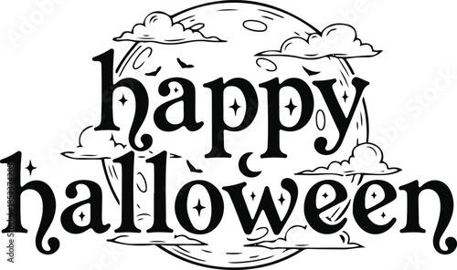 Happy Halloween magical lettering vector illustration. A whimsical black typographic design featuring a full moon background with clouds, flying bats, and sparkling stars,
