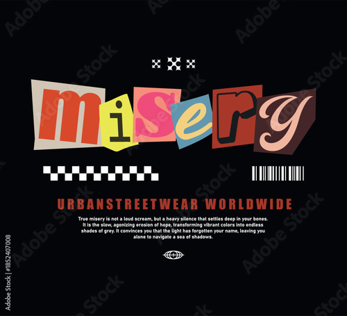 Vector illustration of Misery slogan artwork, retro and modern, streetwear graphic design for t-shirt print design template.
