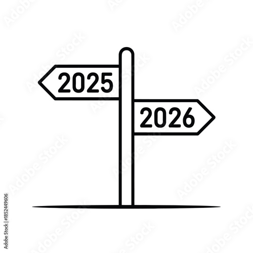 A simple signpost indicating future years 2025 and 2026