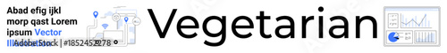 Bold Vegetarian text accompanied by a location-marked delivery truck and analytical data chart. Ideal for food delivery, data analysis, eco-friendly themes, diet planning, business presentations