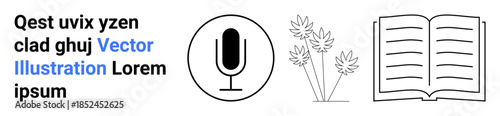 Communication, content creation, information sharing, education, nature , artistic design. Features a microphone, decorative plants and an open book symbol. Communication and education themes