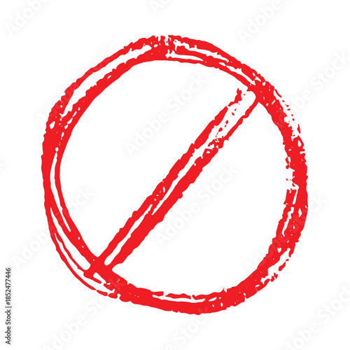 Hand drawn prohibition sign No entry symbol Red circle with cross line clipart in doodle style Ban Restriction Forbidden stop Single element for print, web, design