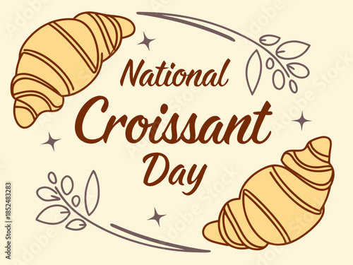 National Croissant Day celebration with croissants and leaves on beige background
