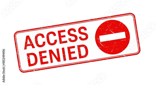Access denied stamp with red text and symbol