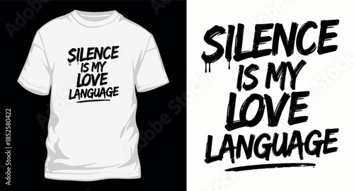 A typography t-shirt design with a quote about silence, featuring a paint drip effect, suitable for streetwear