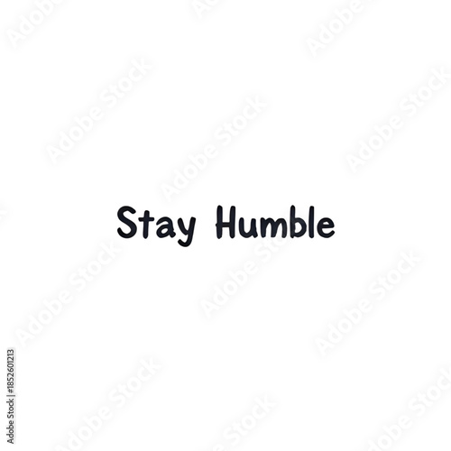 stay humble logo design