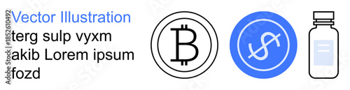 Cryptocurrency, financial transactions, medicine, pharmaceuticals, digital economy, healthcare. Bitcoin symbol, dollar sign medicine bottle. Cryptocurrency and medicine illustrated