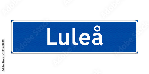 Digital composite. ..Name of the town of Luleå on a road sign. ..lulea, Vägskylt..PNG file