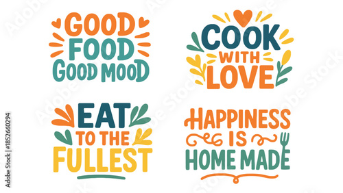 Colorful typographic quotes about food, cooking, and happiness for kitchen decor or recipe design