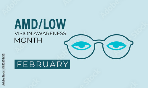 AMDLow or AMD Low Vision Awareness Month is every year in February. Design for banner, cards, prints, social media, poster, flyer and background design template.
