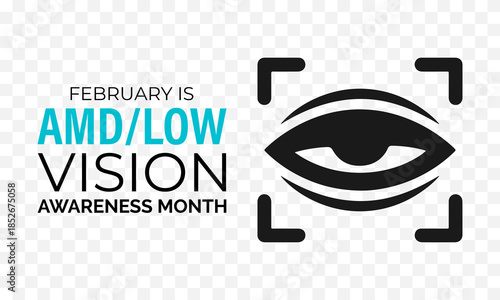 AMDLow or AMD Low Vision Awareness Month is every year in February. Design for banner, cards, prints, social media, poster, flyer and background design template.