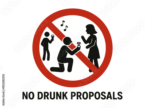 Humorous parody sign showing a stick figure proposing while holding a ring, clearly drunk, with a red prohibition circle and bold caption. Absurd prohibition sign. Generative ai vector colorful.