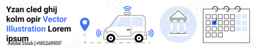 Smart technology, navigation, scheduling, self-driving cars, urban planning, digital interfaces. A self-driving car, location pin an institution icon and a calendar. Smart technology and navigation