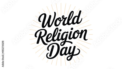  World religion day hand lettering typography design with decorative rays representing interfaith unity peace spirituality diversity and global religious harmony on clean white background