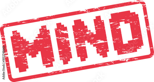 A distressed red rubber stamp impression clearly displays the word MIND in pixelated font