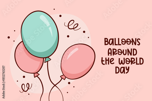 BALLOONS AROUND THE WORLD DAY