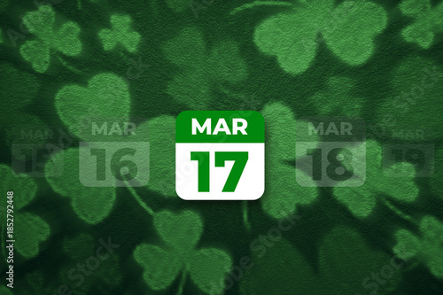 St. Patrick Day calendar, March 17. Calendar with the date March 17. A symbol of good luck and success.