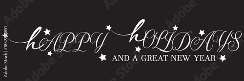
Happy Holidays Modern Handwritten Typography Banner. Modern holiday greeting banner with handwritten white lettering and decorative stars on a dark background, suitable for festive seasonal 
EPS10/AI