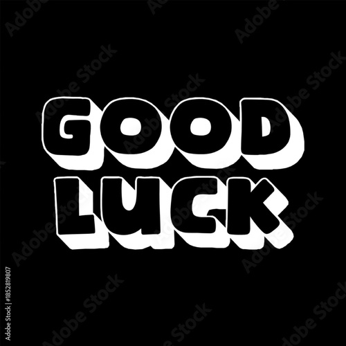 Vector Text Illustration For Good Luck.