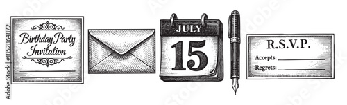 A black and white vintage illustration depicts a birthday party invitation, an envelope, a calendar marked July 15, a fountain pen, and an RSVP card, suggesting party planning.