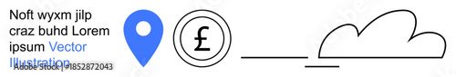 Navigation, finance, digital storage, geography, online transactions, maps. Blue location pin, pound currency symbol and a cloud outline. Navigation and finance concept for technology and economy