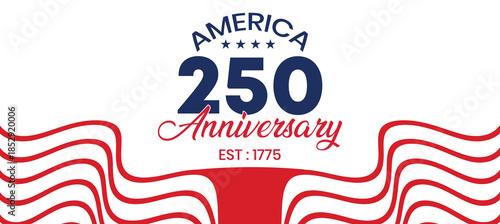 America 250th Anniversary Elegant Banner with Flowing Red Wave Pattern, United States of America National Celebration Vector Design