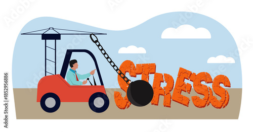 businessman crane smashes the words stress wrecking ball economic crisis pressure